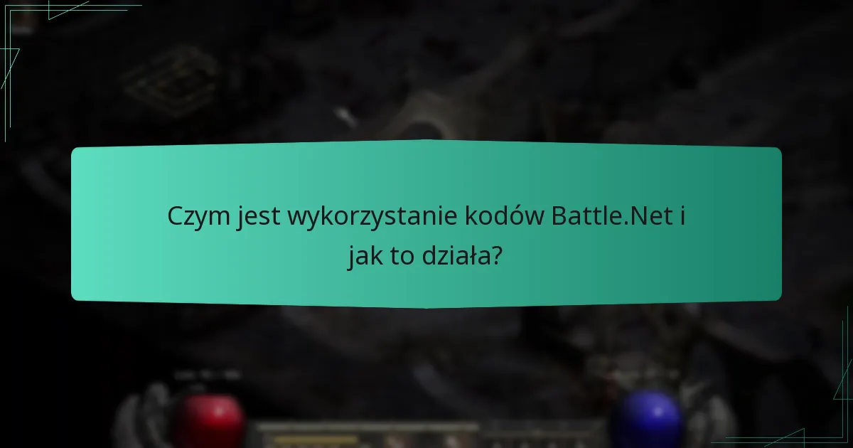 Jakie są korzyści międzygraniczne z używania kodów Battle.Net?