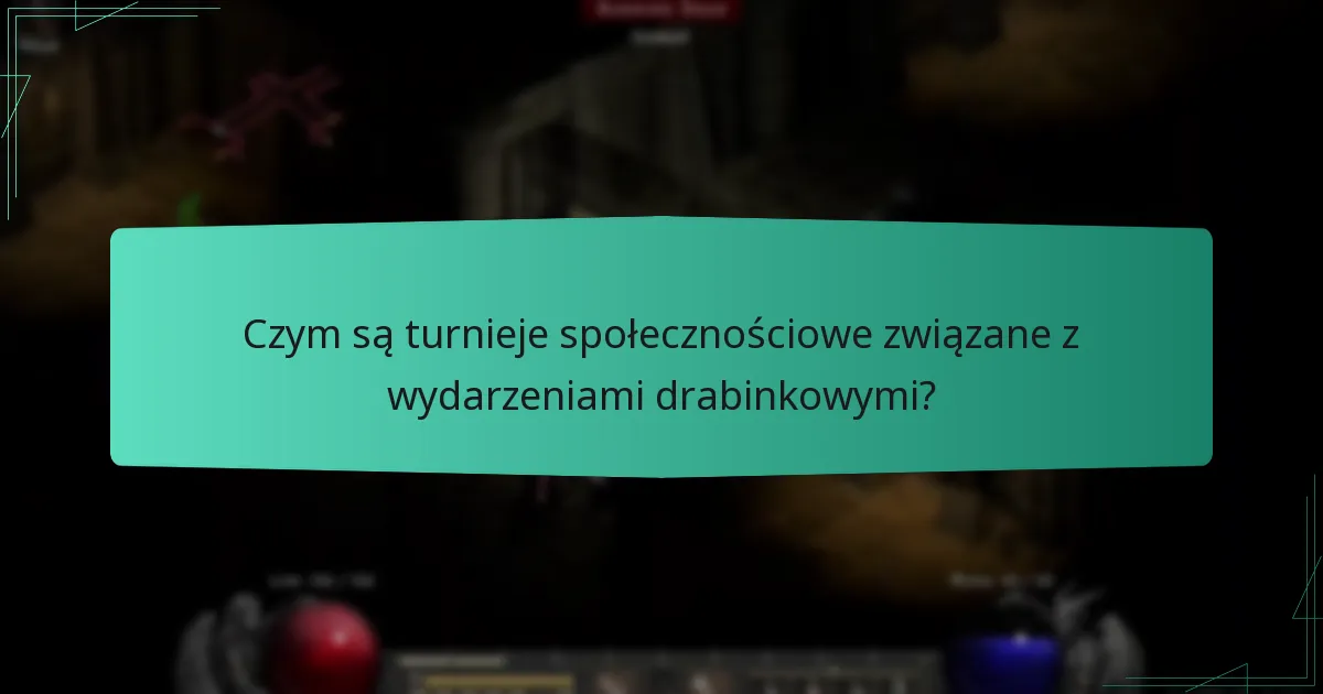 Czym są turnieje społecznościowe związane z wydarzeniami drabinkowymi?