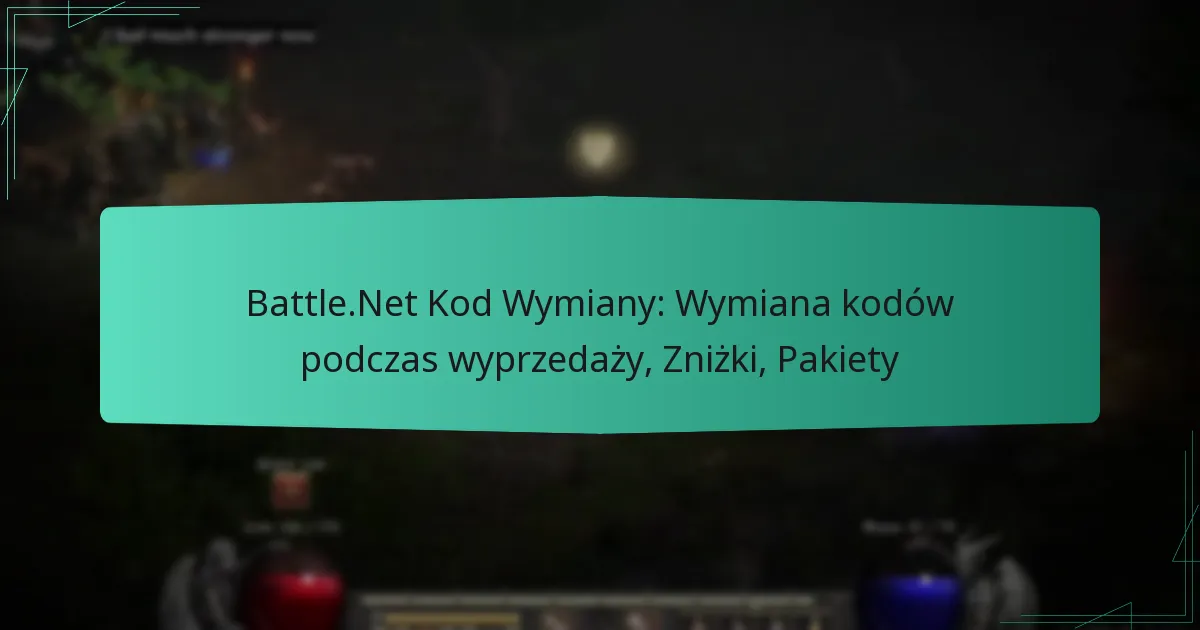Battle.Net Kod Wymiany: Wymiana kodów podczas wyprzedaży, Zniżki, Pakiety