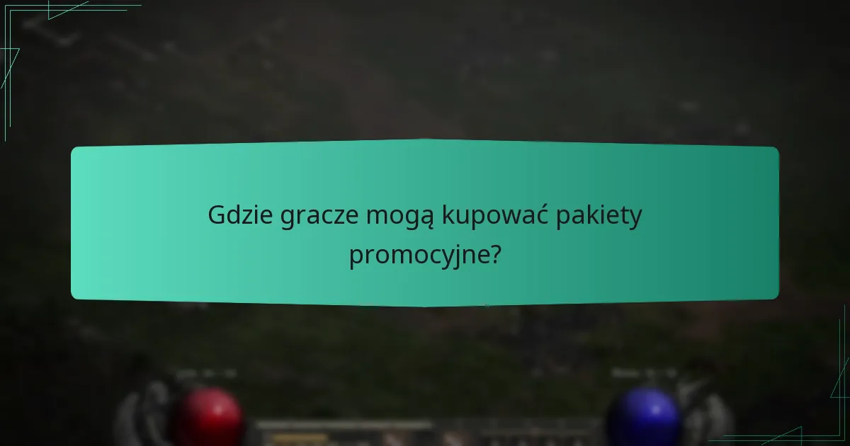 Gdzie gracze mogą kupować pakiety promocyjne?