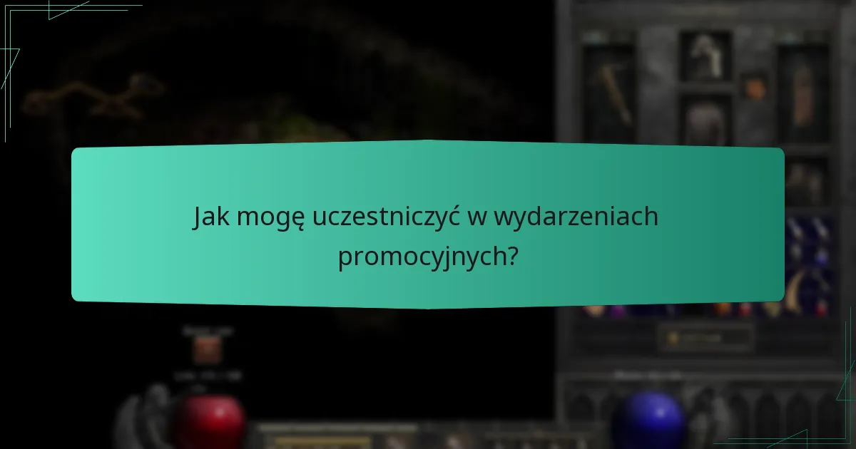 Jak mogę uczestniczyć w wydarzeniach promocyjnych?