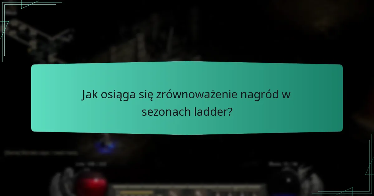 Jak nagrody sezonu ladder wypadają w porównaniu do innych systemów konkurencyjnych?