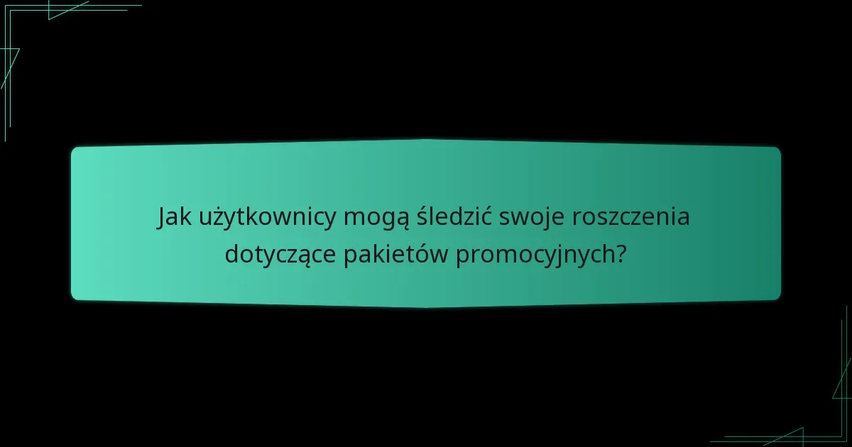 Jakie powiadomienia są dostępne dla roszczeń dotyczących pakietów promocyjnych?
