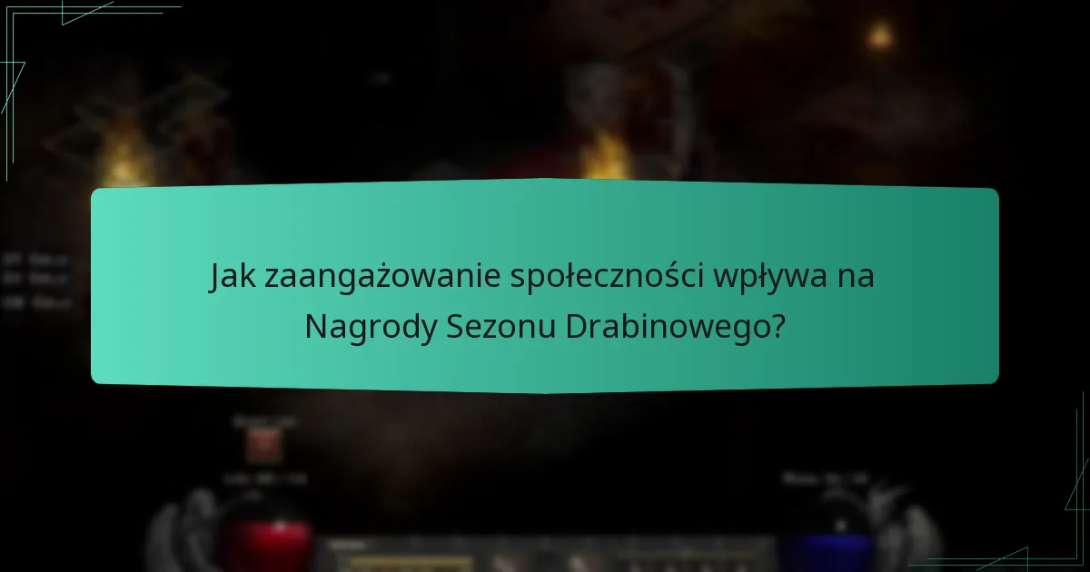 Jak zaangażowanie społeczności wpływa na Nagrody Sezonu Drabinowego?