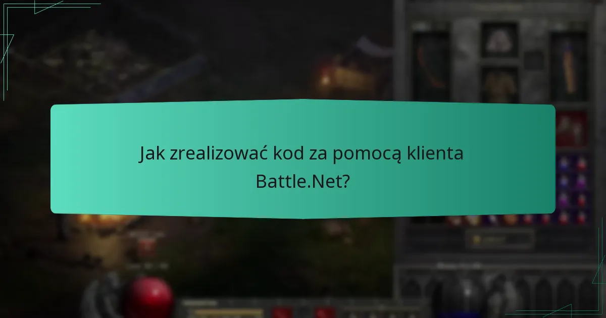 Jak zrealizować kod za pomocą klienta Battle.Net?