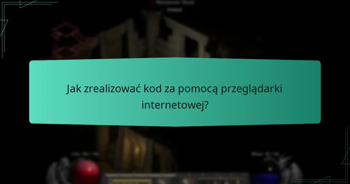 Jak zrealizować kod za pomocą przeglądarki internetowej?