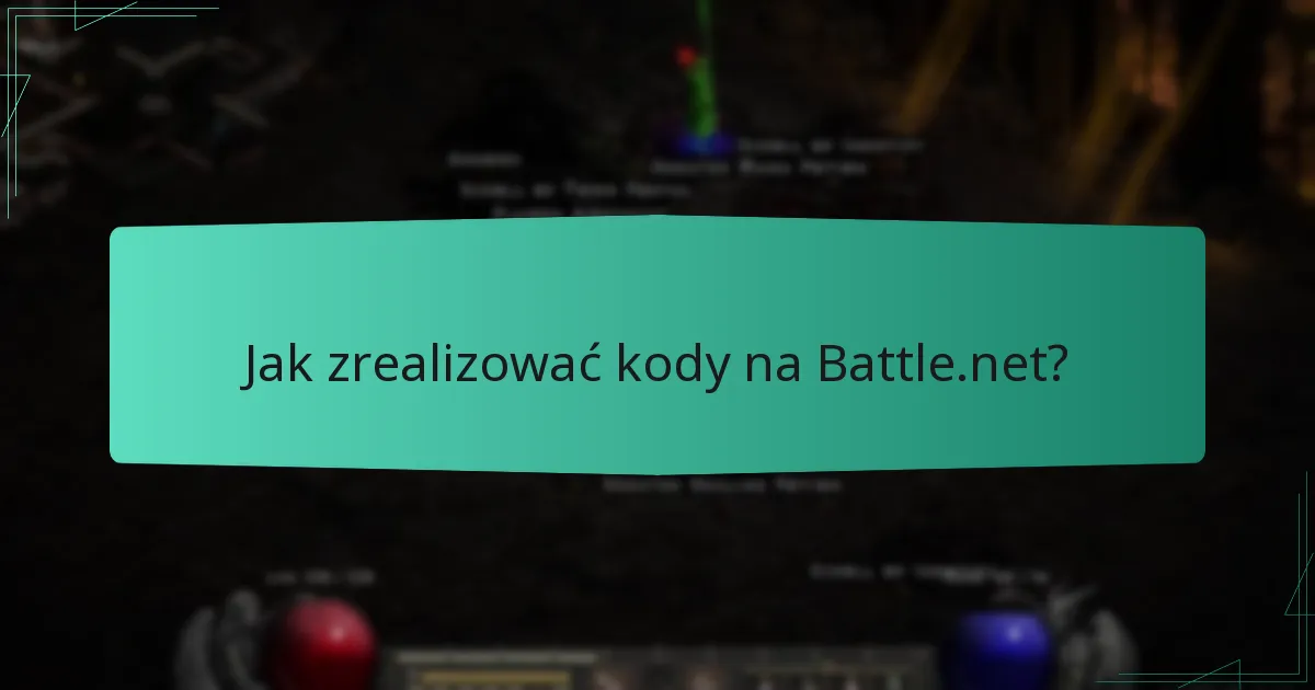 Jak zrealizować kody na Battle.net?