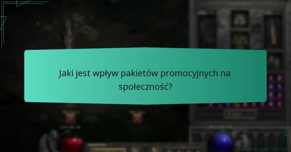 Jaki jest wpływ pakietów promocyjnych na społeczność?