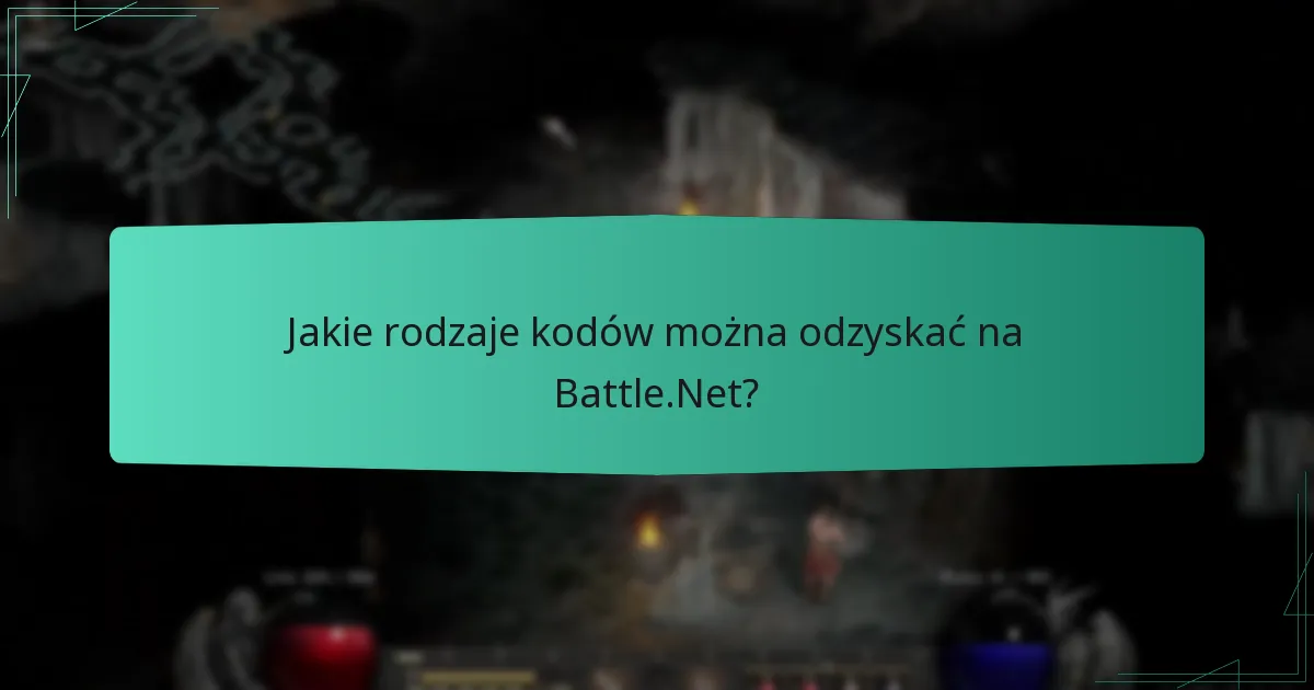 Jakie rodzaje kodów można odzyskać na Battle.Net?