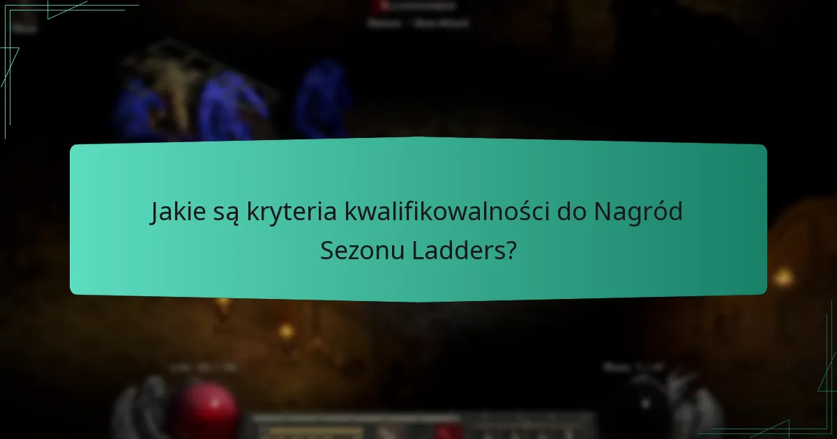 Jakie są powszechne nieporozumienia dotyczące Nagród Sezonu Ladders?