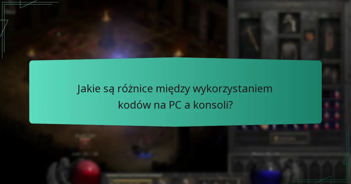 Jakie są różnice między wykorzystaniem kodów na PC a konsoli?